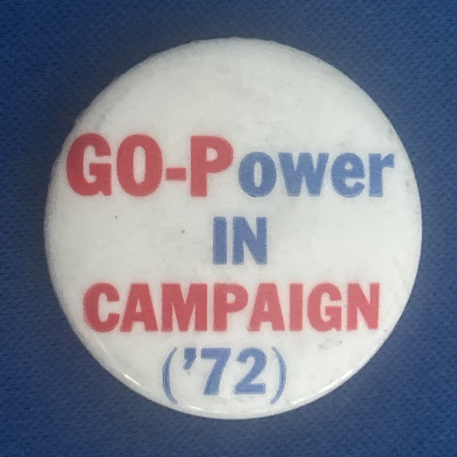 GO-Power In Campaign (‘72)  Nixon  1 1/4” pinback button pin