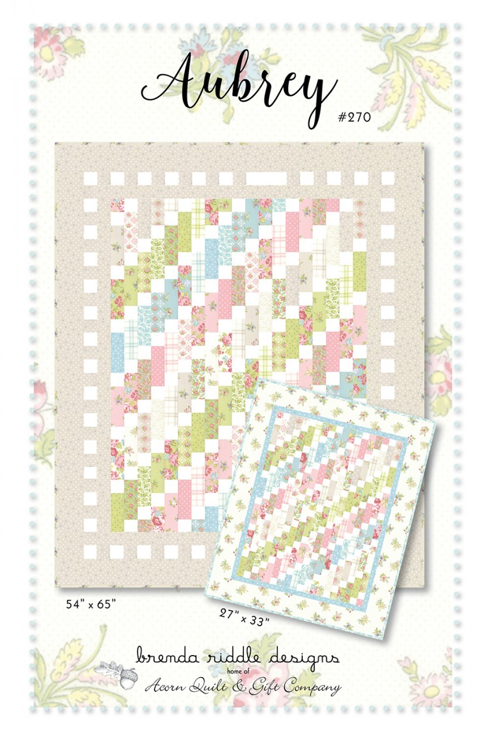 AUBREY Quilt Pattern by Brenda Riddle Designs 2 Sizes 54"x65" & 27"x33"