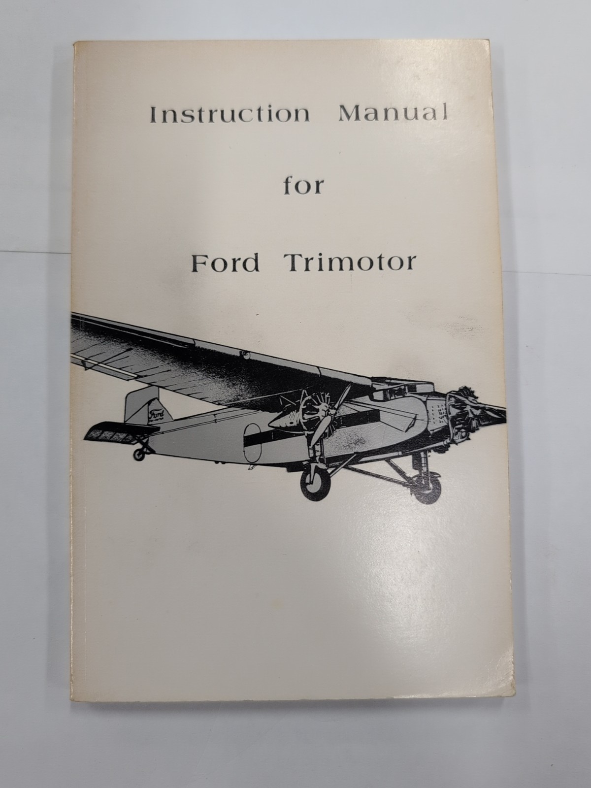 Instruction Manual for Ford Trimotor Tri-Motor Airplane Aviation 1929 Reprint