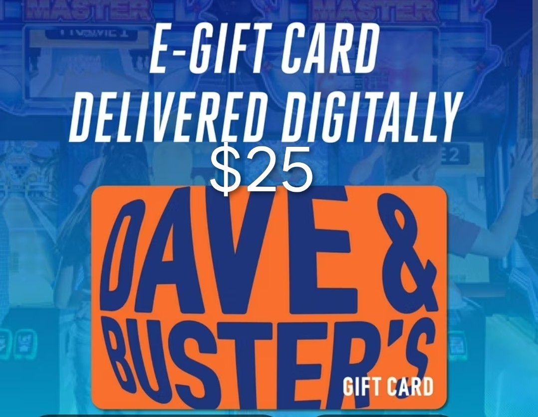 $25 Dave And Busters E-Gift Card Email Delivery $25