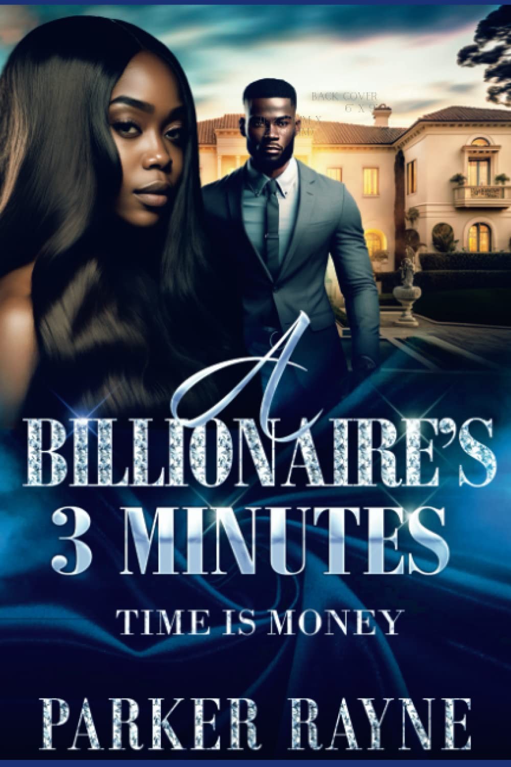 A Billionaire's 3 Minutes: Time is Money (Money, Power, Betrayal and Love!)