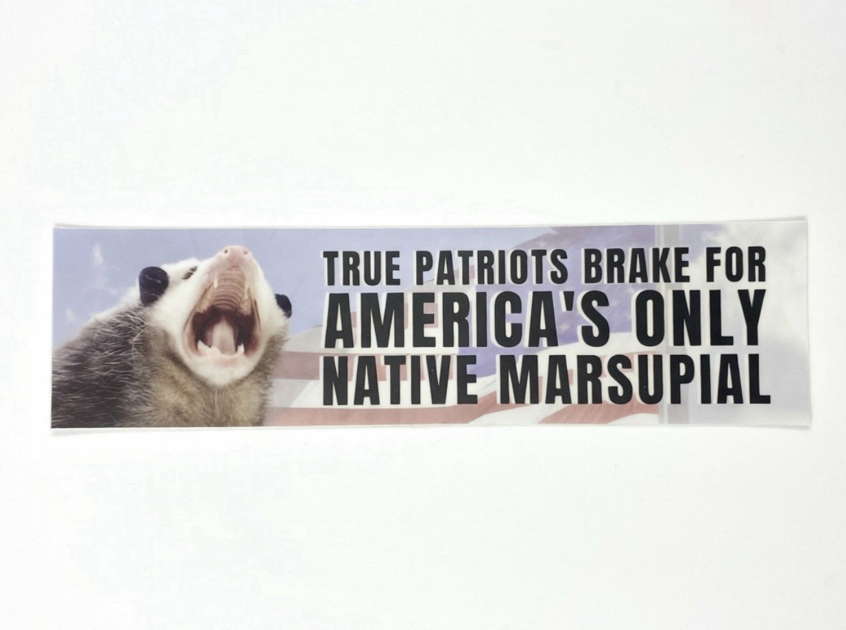 Possum Sticker - True Patriots Brake For America’s Only Native Marsupial