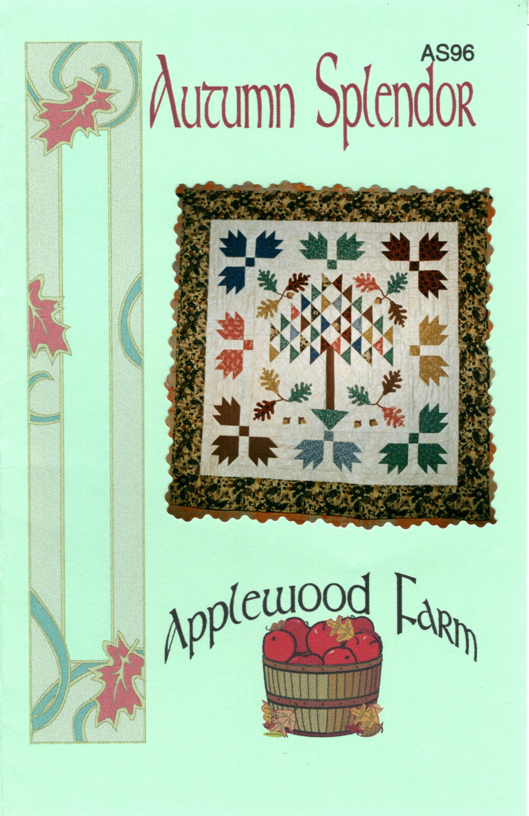 "Autumn Splendor" ©1996 Applewood Farm Sewing Crafting Quilting Pattern AS96
