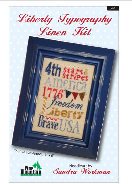LIBERTY TYPOGRAPHY by Pine Mountain Designs - Pattern ONLY - PRICE REDUCED