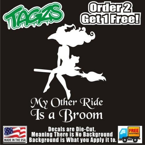 Witch My Other Ride Is A Broom DieCut Vinyl Window Decal Sticker Car Truck JDM