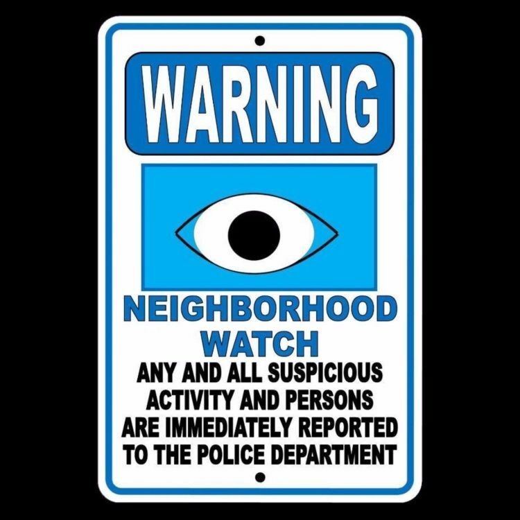 Warning Neighborhood Watch Suspicious Activity Reported To Police 8" x 12" Sign