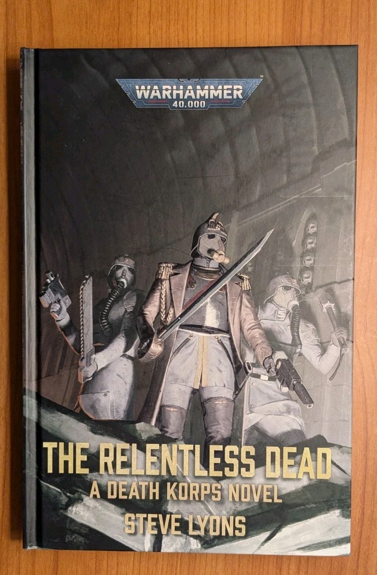 Relentless Dead warhammer imperial guard death korps of krieg hardcover