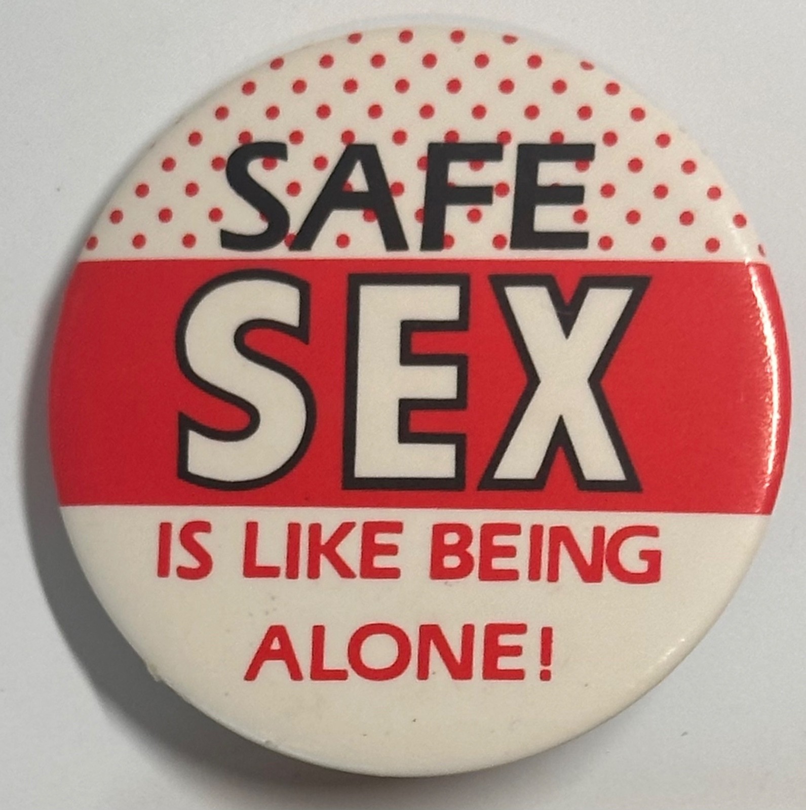 Safe Sex Is Like Being Alone Pinback Button Kalan Philadelphia 1980s AIDS Humor