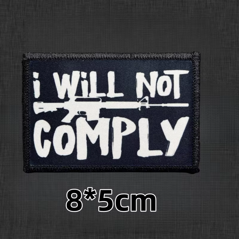 I Will Not Comply 2A M4 Defiant Resistance Hook & Loop Tactical Morale Patch