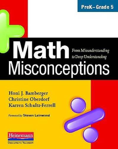 Math Misconceptions, PreK-Grade 5: From Misunderstanding to Deep Unders - GOOD