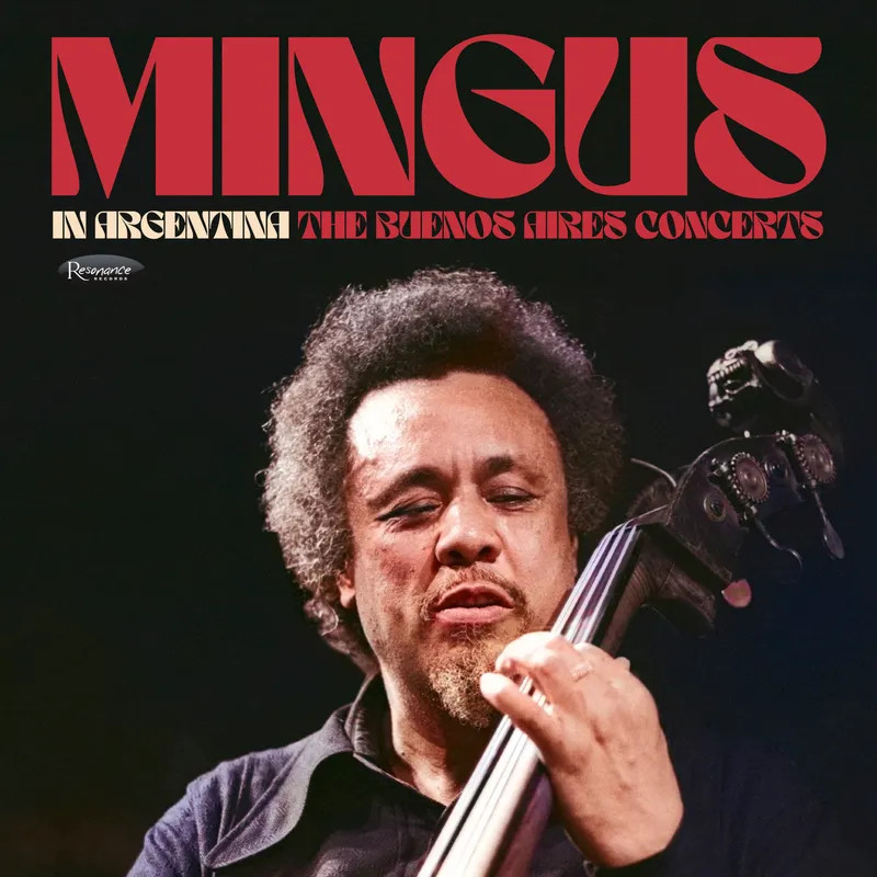 CHARLES MINGUS IN ARGENTINA BUENOS AIRES CONCERTS 3 180G LP VINYL NEW RSD 2025