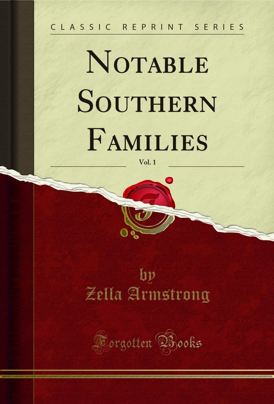 Notable Southern Families, Vol. 1 (Classic Reprint)