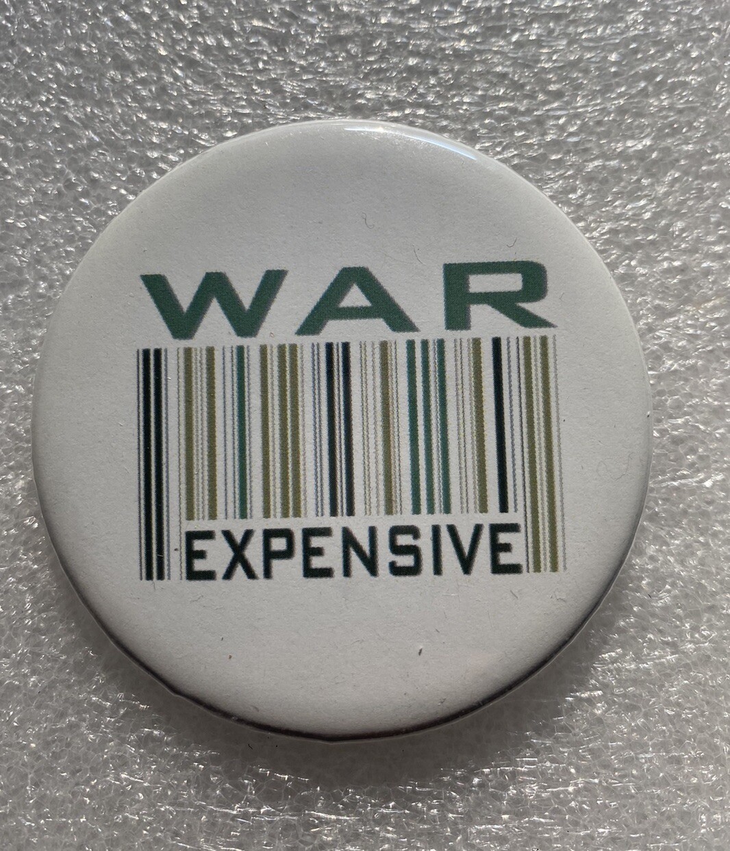 WAR EXPENSIVE Barcode Logo Icon Label pinback button pin 2 3/16"