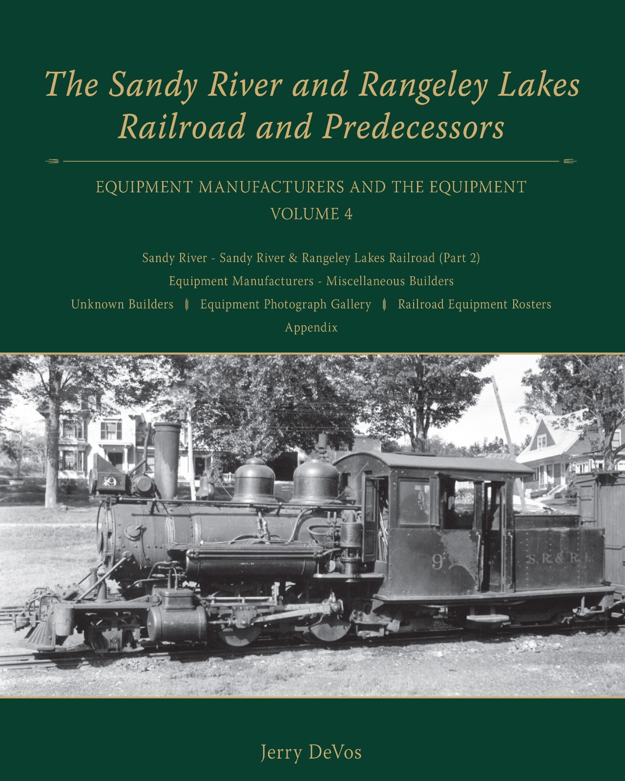 Sandy River and Rangeley Lakes Railroad and Predecessors, Volume 4