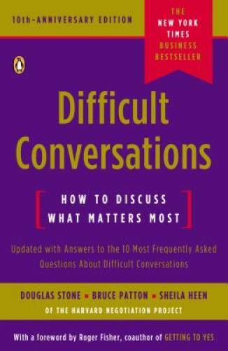 Difficult Conversations: How to Discuss What Matters Most - VERY GOOD