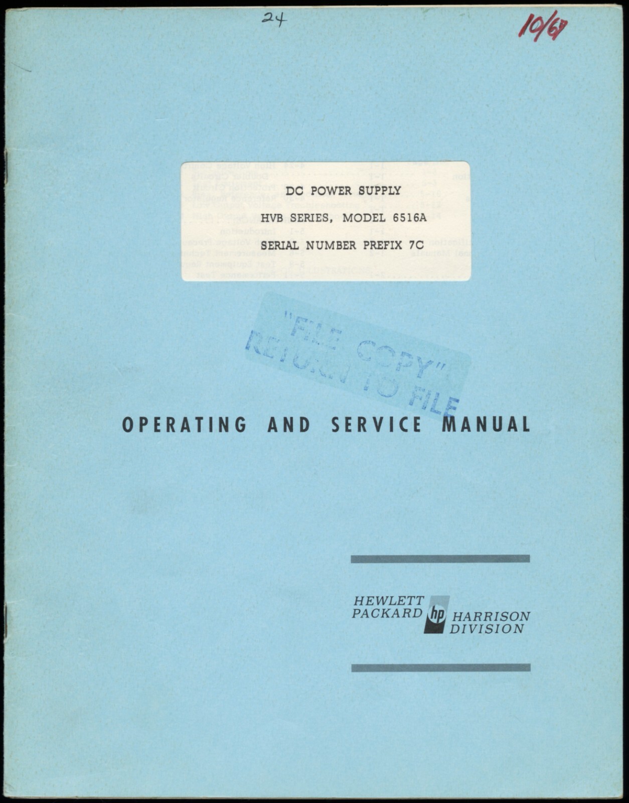 1967 HEWLETT PACKARD 6516A DC POWER SUPPLY PREFIX 7C OPERATING SERVICE MANUAL