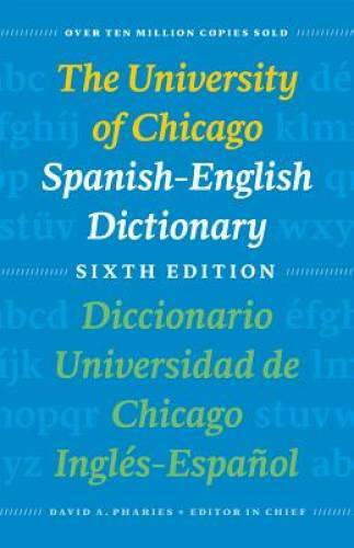 The University of Chicago Spanish-English Dictionary, Sixth Edition: Dicc - GOOD