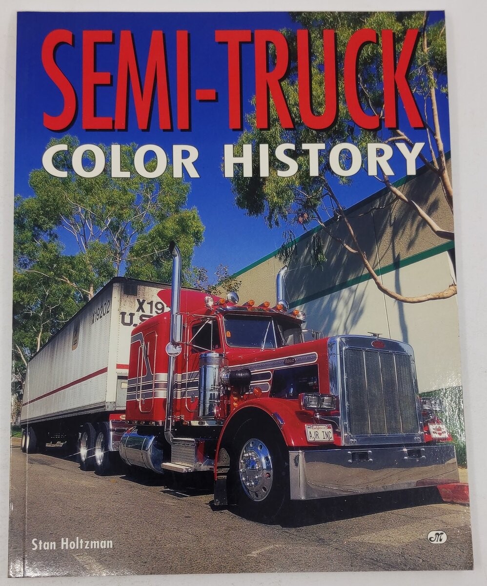 Semi Truck Color History Paperback Book By Stan Holtzman EX
