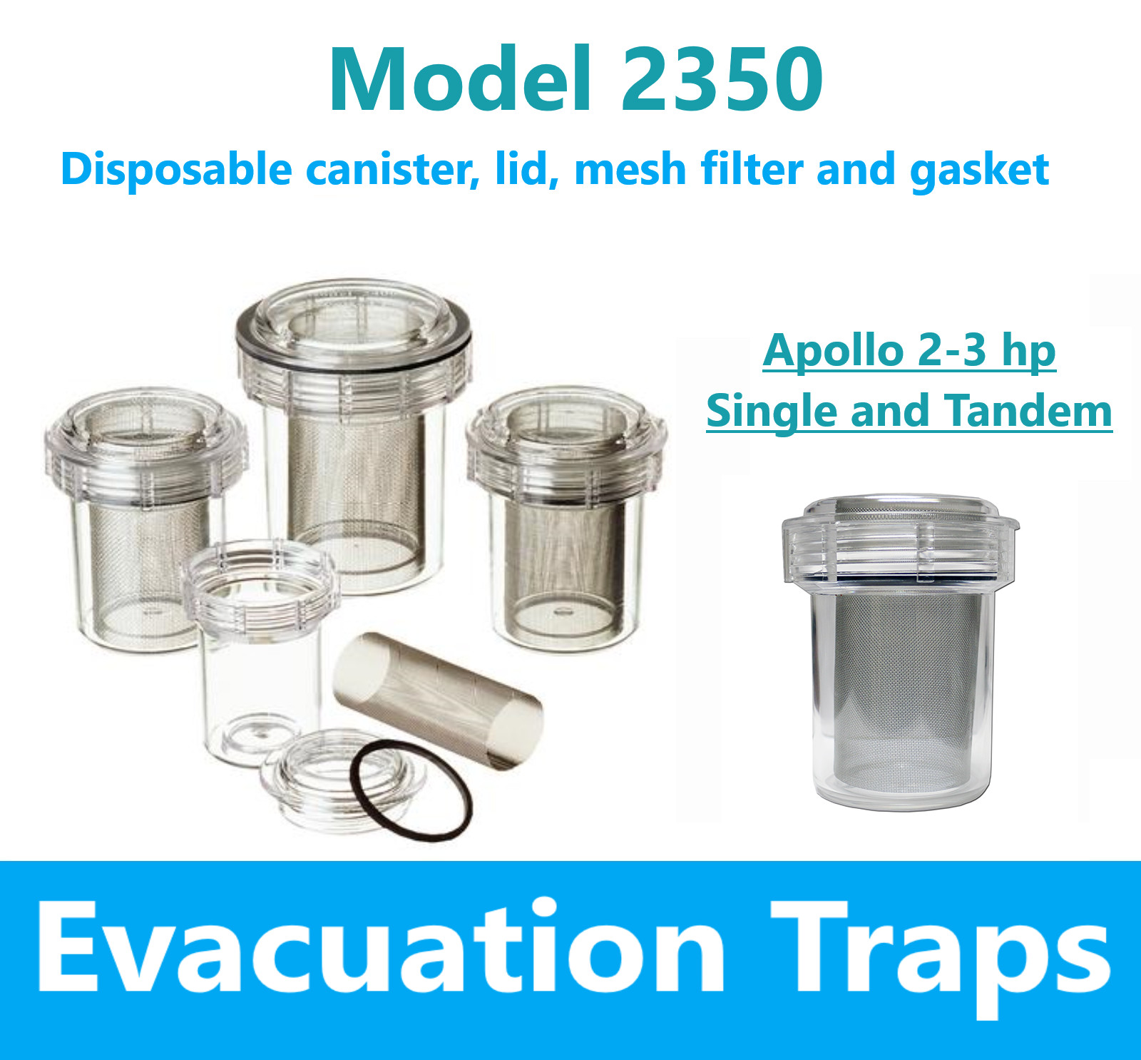 Dental Evacuation Trap Disposable Canister Apollo 2-3 hp Single & Tandem  #2350