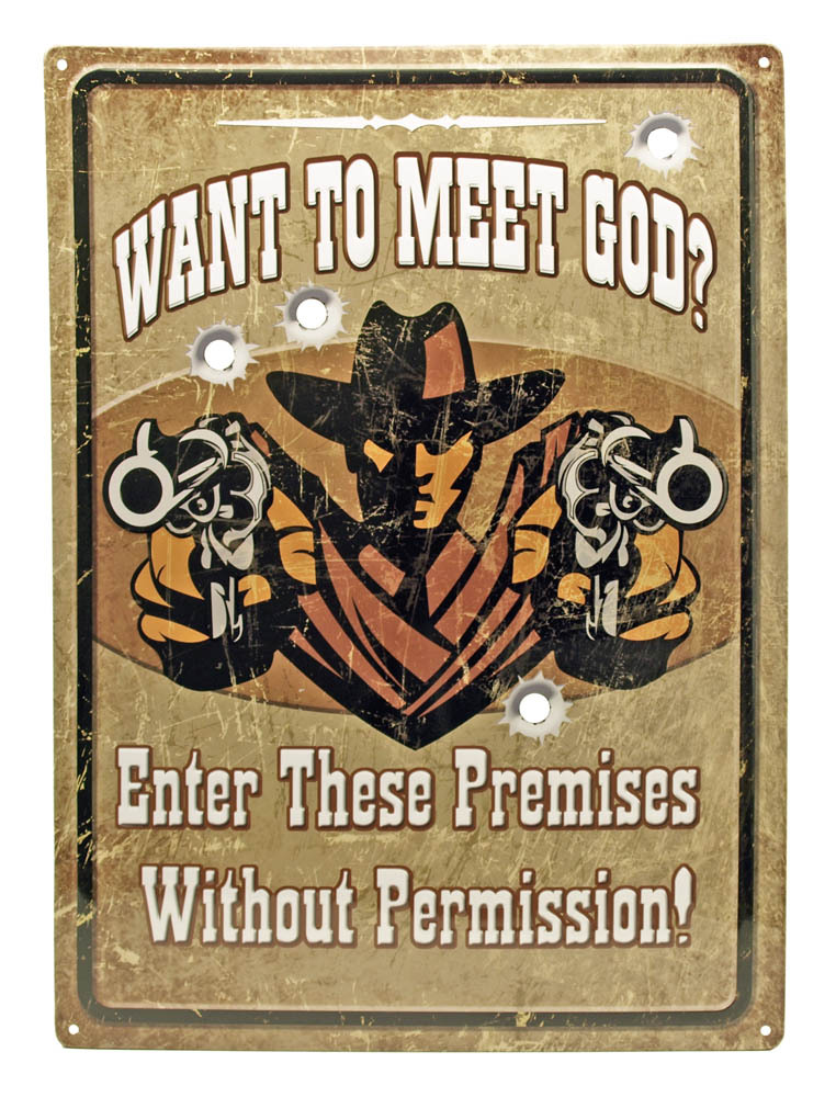 "WANT TO MEET GOD" Hunting Humor FUNNY MAN CAVE INDOOR/Outdoor Sign 17"X12"