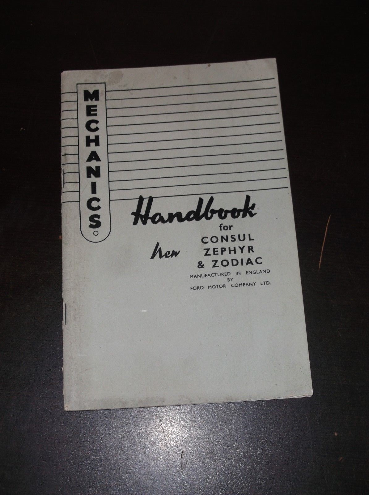 VINTAGE 1956 FORD CONSUL ZEPHYR ZODIAC MECHANICS HANDBOOK