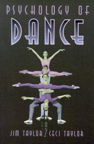 Psychology of Dance - Paperback By Taylor, Jim - GOOD