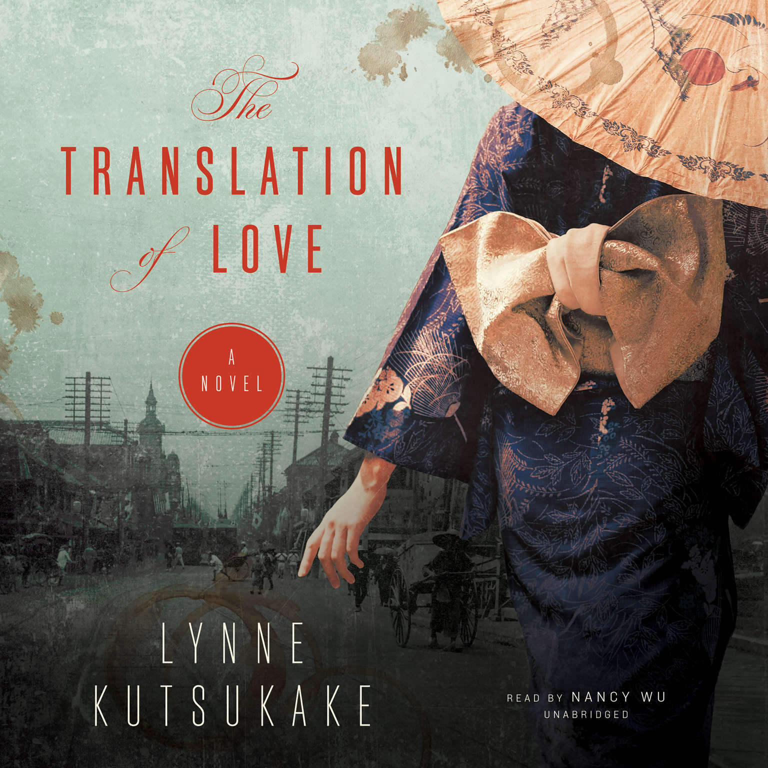 The Translation of Love by Lynne Kutsukake 2016 Unabridged CD 9781504692052