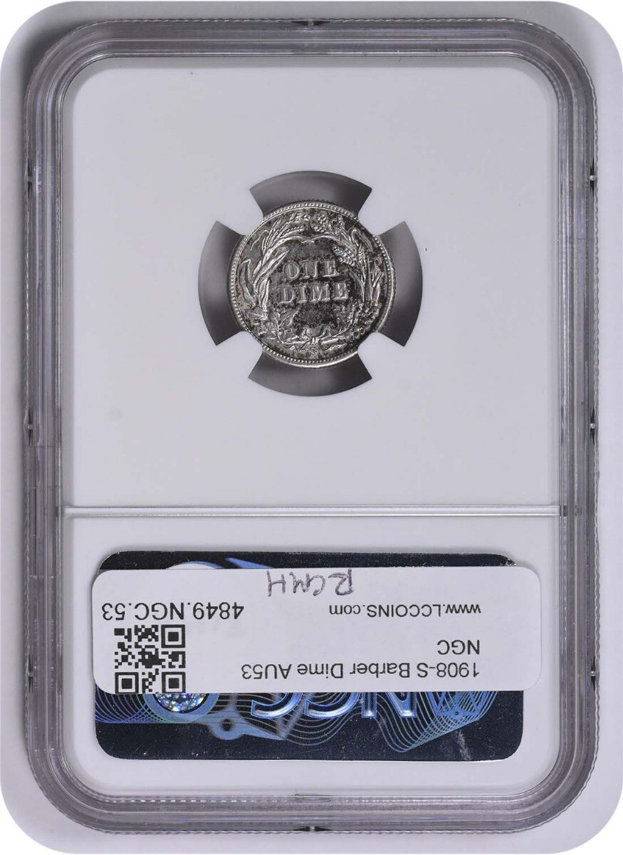 1908-S Barber Silver Dime AU53 NGC
