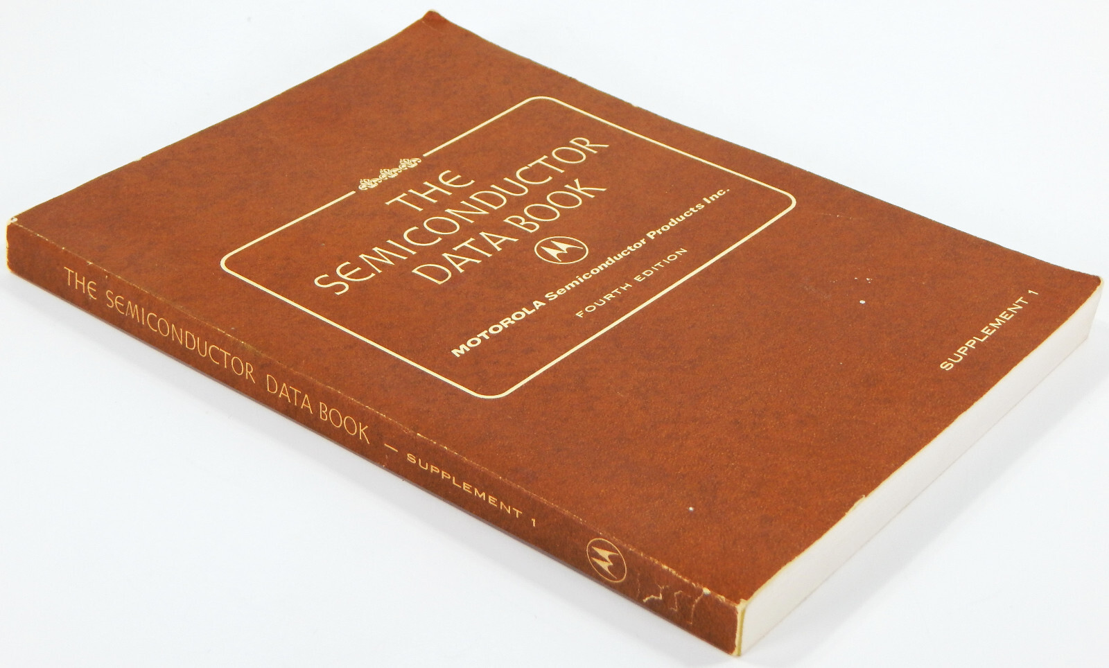 THE SEMICONDUCTOR DATA BOOK 1969 4TH ED. SUPPLEMENT 1 MOTOROLA SOFT COVER NICE