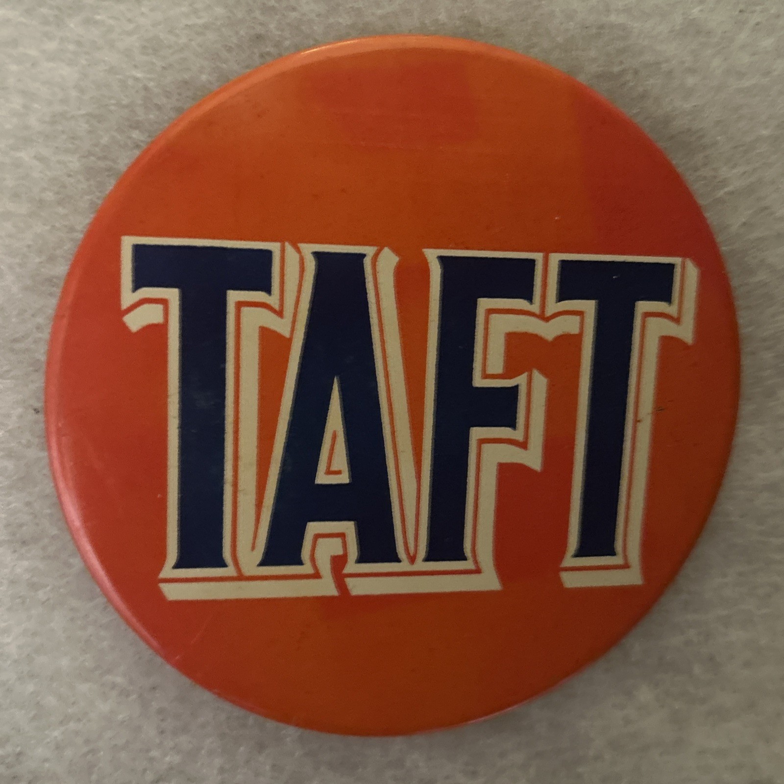 (Bob) TAFT  4” pinback button pin