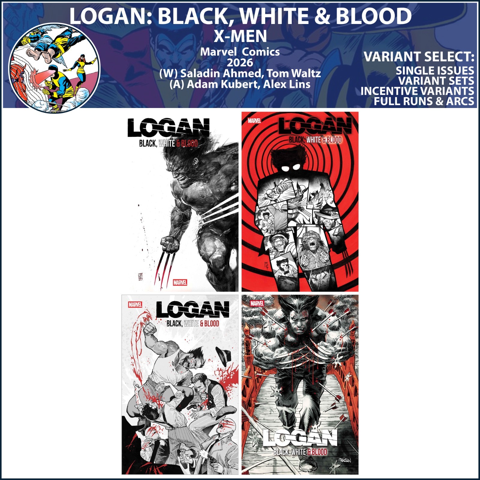 Logan: Black, White and Blood (2025) #1 2 3 4 Marvel Comics COVER SELECT