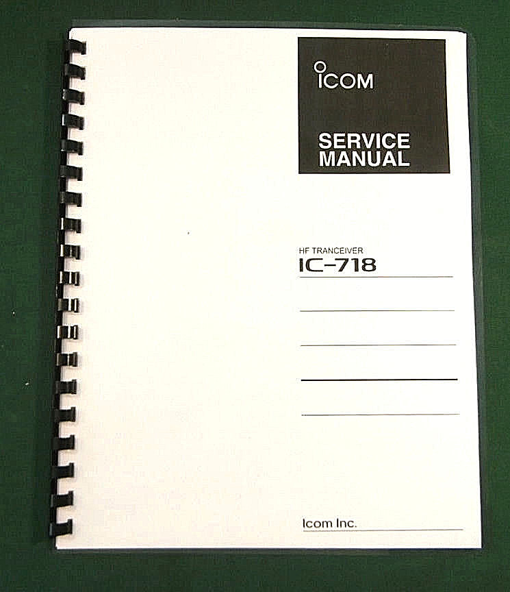 Icom IC-718 Service Manual: w/11x17" Color Board Layouts & 11x30" Color Diagrams