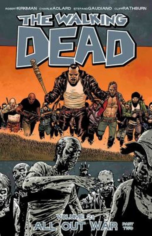 Walking Dead Volume 21: All Out War Part 2 Paperback Robert Kirkm