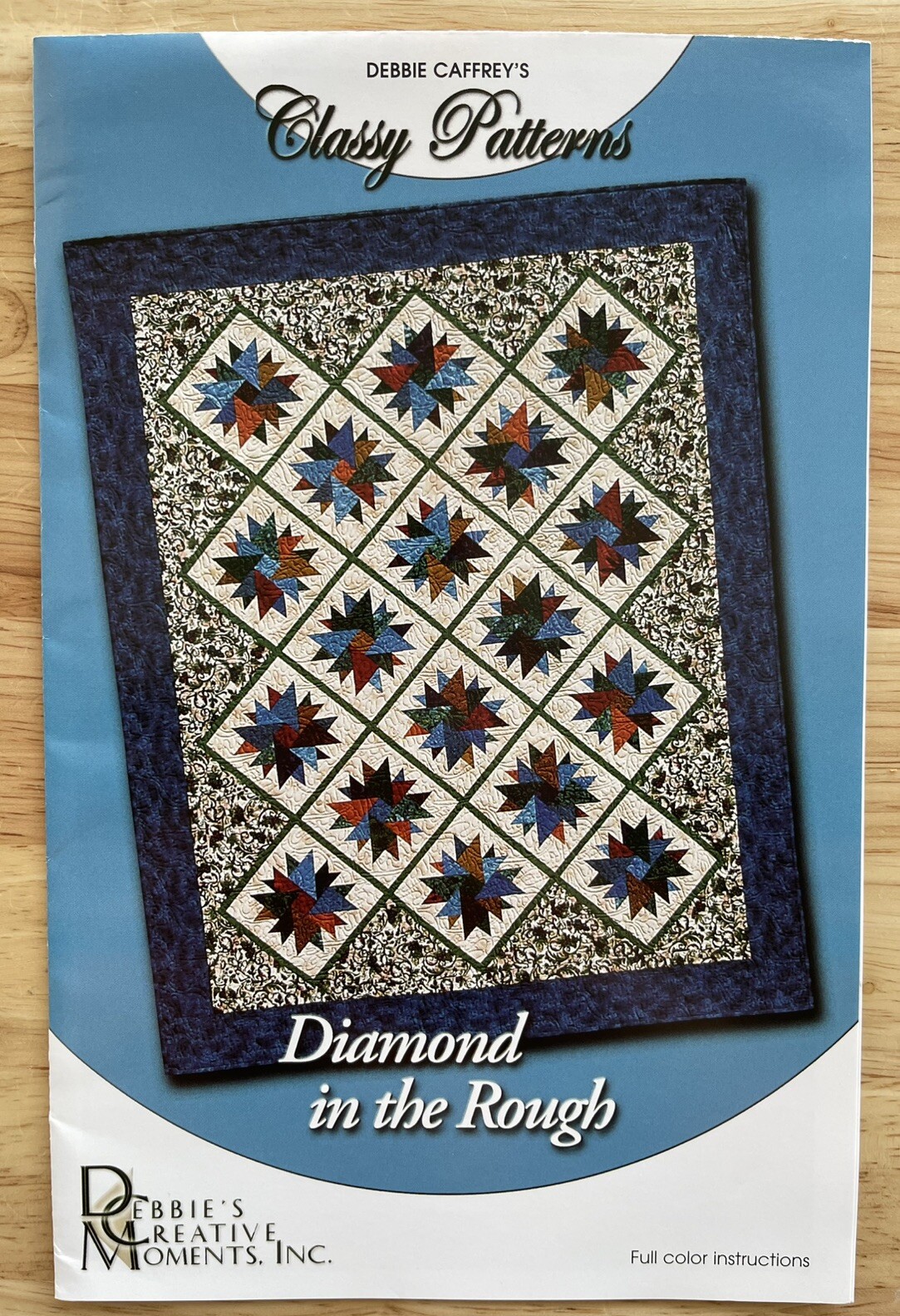 Diamond In The Rough Debbie Caffrey's Classy Quilt Patterns 70”x85”