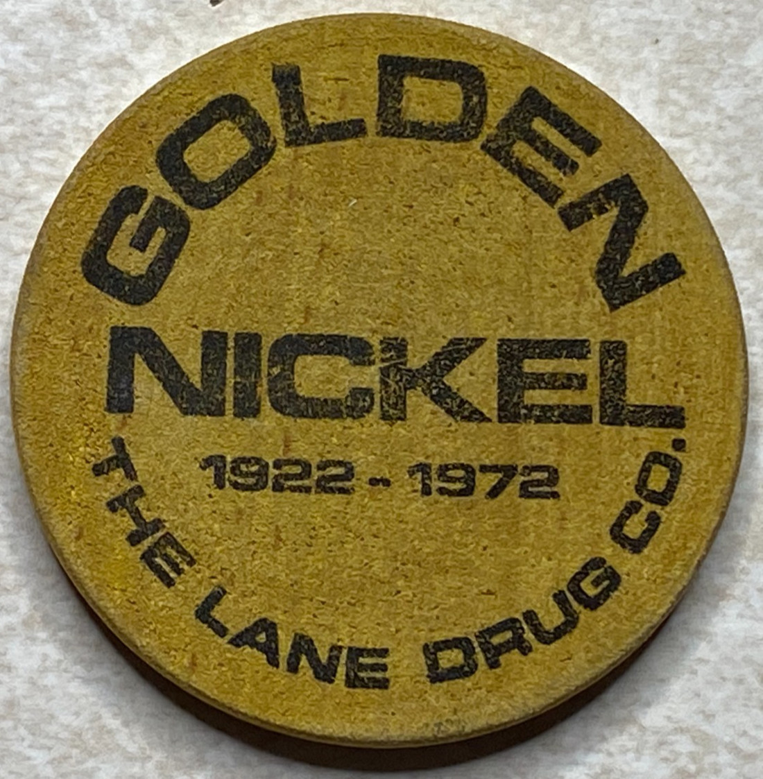 Lane Drug Co 1972 Golden 50th Anniversary Wooden Nickel Token T8740