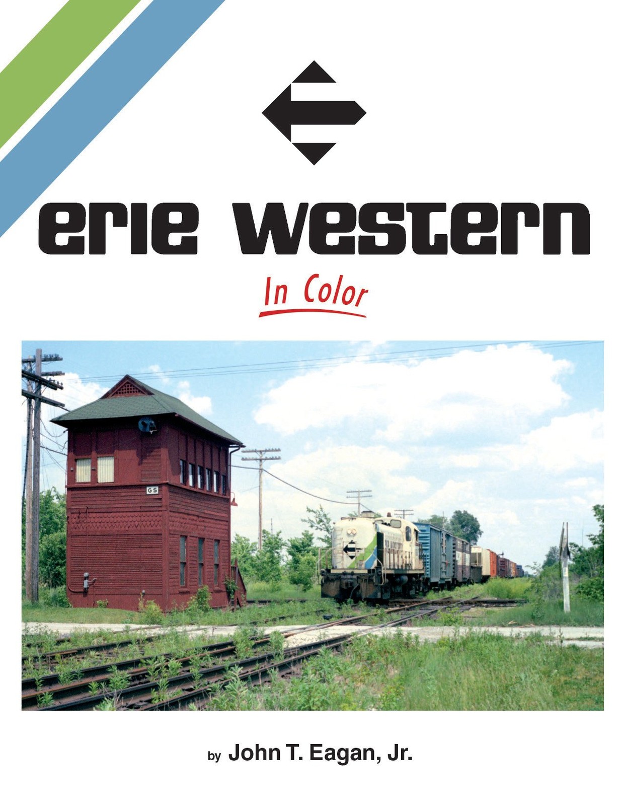Morning Sun Books 1598 Erie Western In Color By John T Eagan Jr