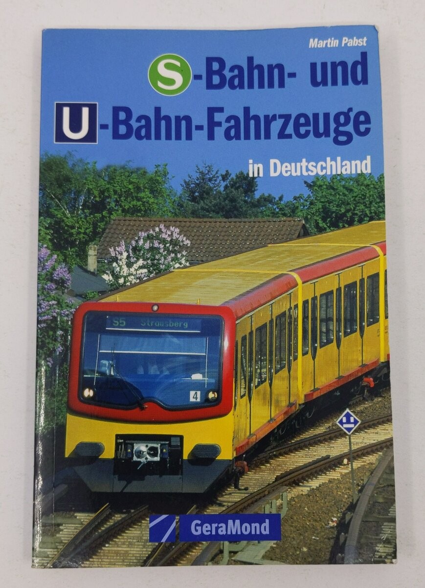 S-Bahn und U-Bahn-Fahrzeuge in Deutschland Paperback Book By Martin Pabst EX