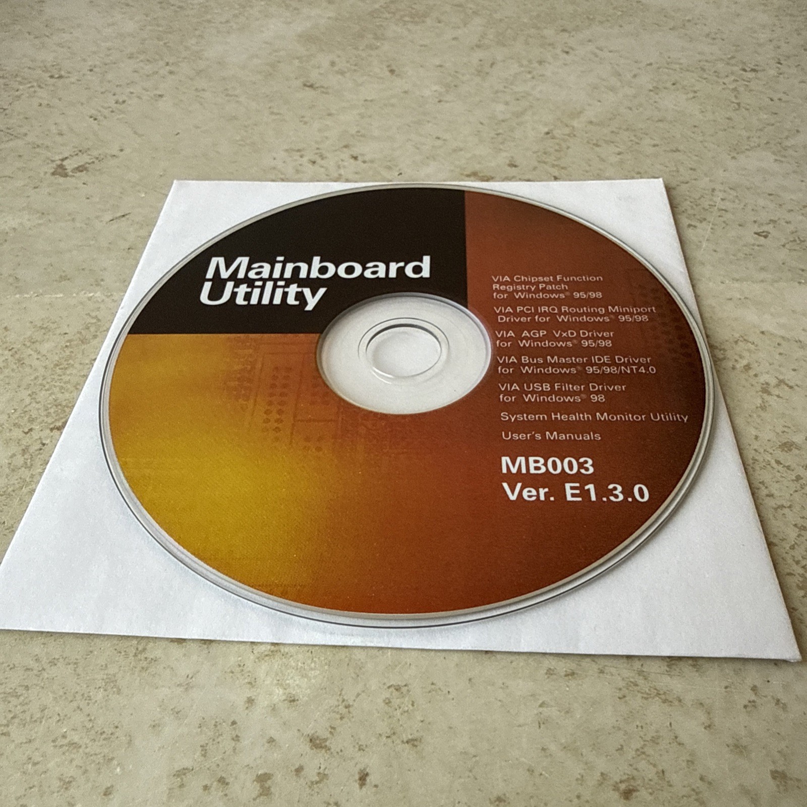 VIA Mainboard Utility and User's Guide CD MB003 Ver. E.3.1 CD-ROM Disc Windows