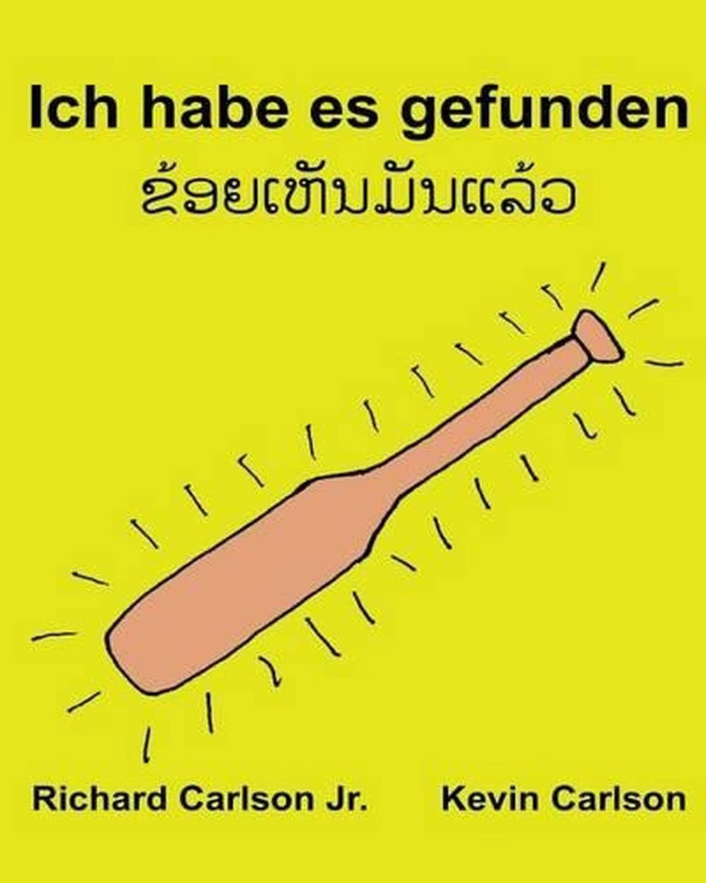 Ich habe es gefunden: Ein Bilderbuch f?r Kinder Deutsch-Lao/Laotianisch (Zweispr