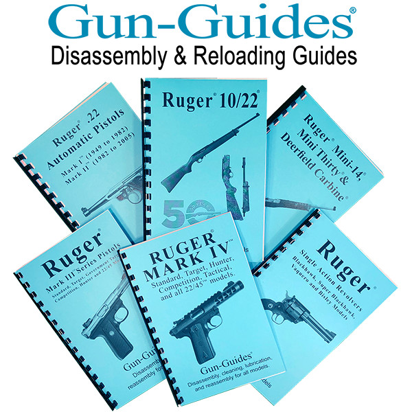 RUGER  All 8 GUN-GUIDES:  Double & Single Action Revolvers, 10/22, Mini-14, LCP,