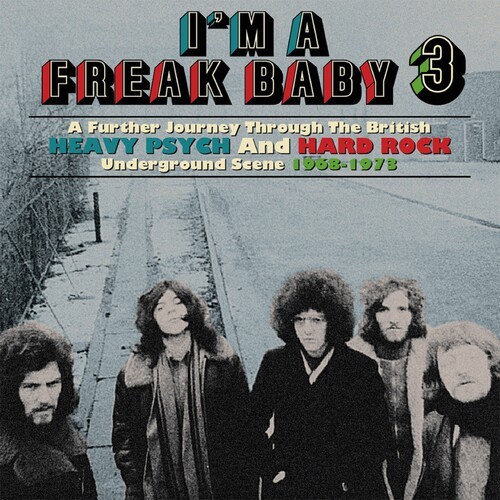 Various Artists - I'm A Freak Baby 3: A Further Journey Through The British Heav