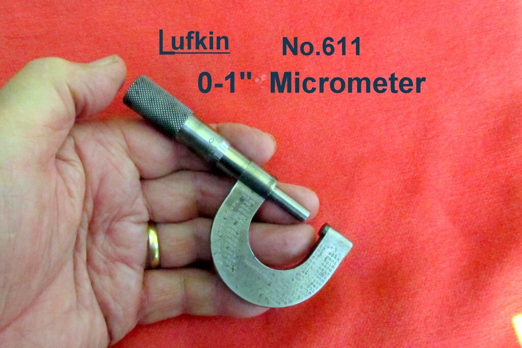 LUFKIN 0-1'' Micrometer     Model No.611   Vintage  Good Used Condition