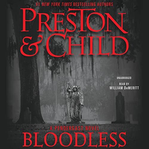 🔥💿︎ AUDIOBOOK 💿🔥 Bloodless by Douglas Preston, Lincoln Child