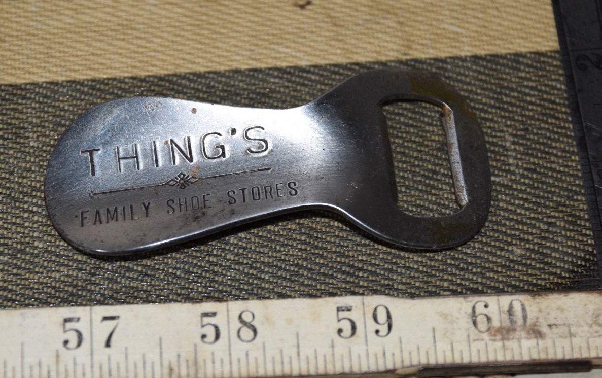 THING'S Family Shoe Stores SHOE HORN BOTTLE Opener Vintage Advertising