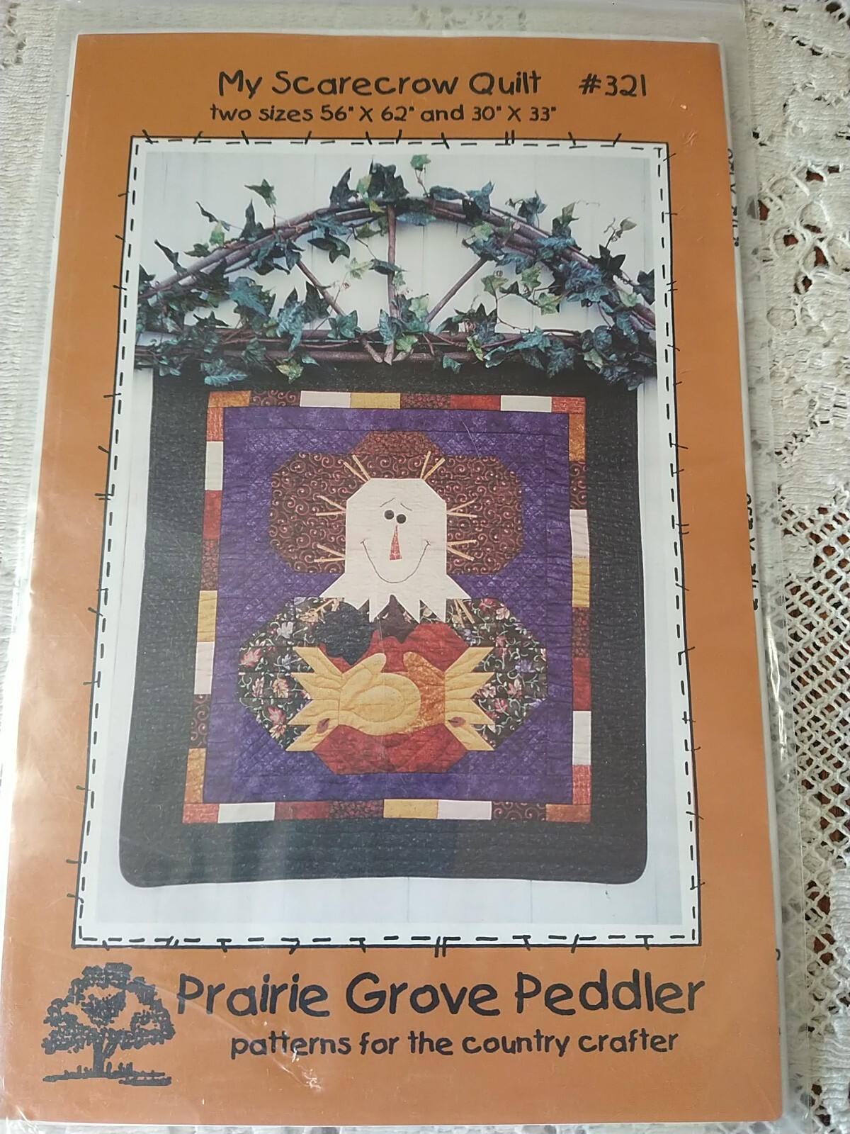Prairie Grove Peddler My Scarecrow Quilt Pattern #321 56"x62" or 30"x33" Wall