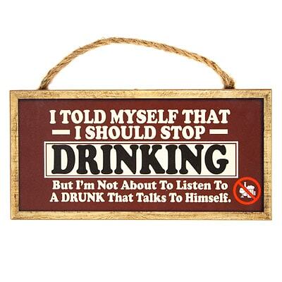 I Told Myself that I Should Stop Drinking Hanging Wooden Sign Home Wall Art