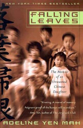 Falling Leaves: The Memoir of an Unwanted Chinese Daughter - VERY GOOD