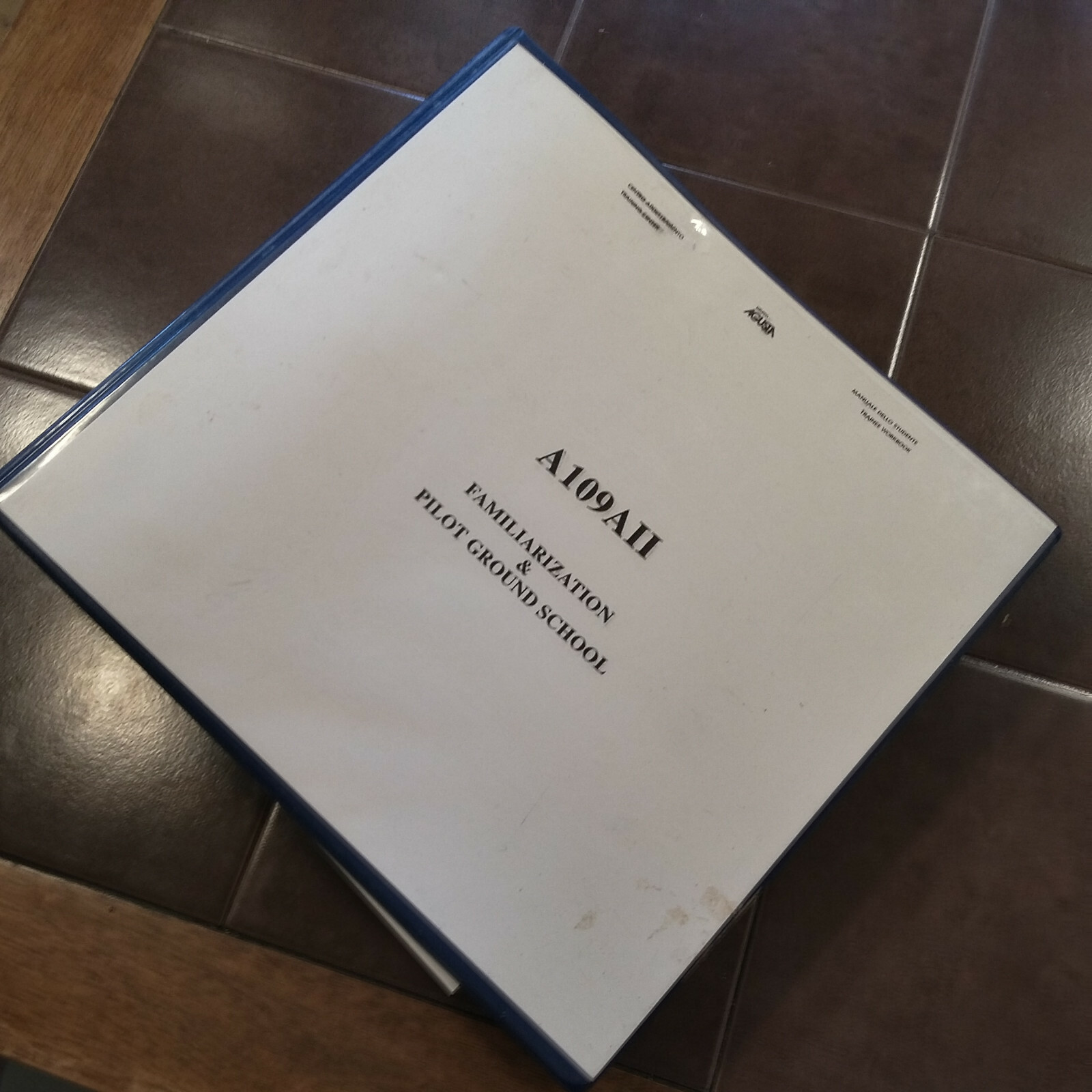 Agusta A109AII Familiarization & Pilot Ground School Manual aka A109A Mk.II