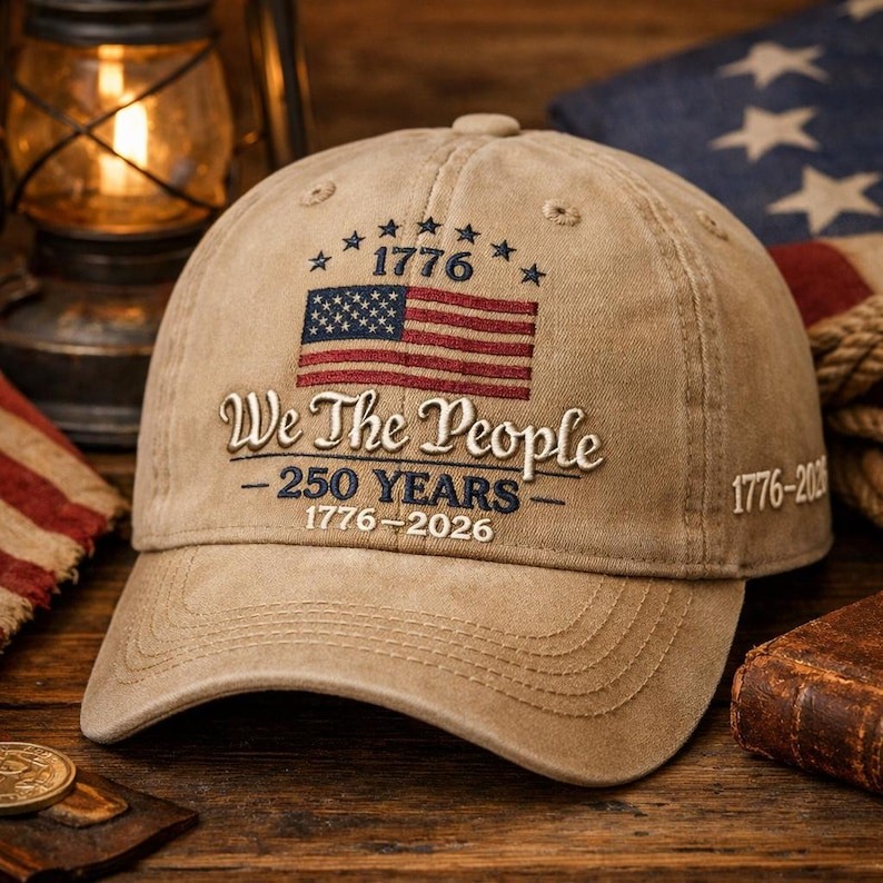 Custom We The People 250 Years Embroidered Hat American Patriotic 1776 2026