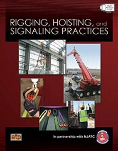 Rigging, Hoisting, and Signaling Practices - Paperback - VERY GOOD